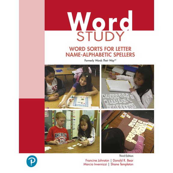 Word Study: Word Sorts for Letter Name-Alphabetic Spellers (Formerly Words Their Way(tm)), (Paperback)