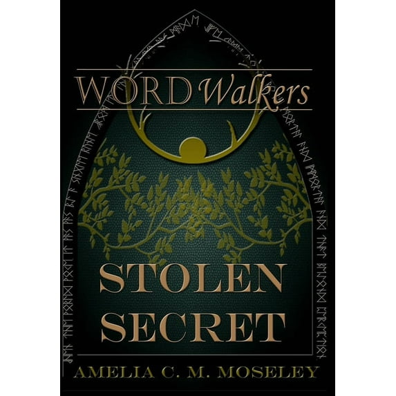 Word Walkers Word Walkers: Stolen Secret, Book 1, (Hardcover)