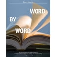 thumbnail image 1 of Word by Word: 101 Ways to Inspire and Engage Students by Building Vocabulary, Improving Spelling, and Enriching Reading, Writing, and Learning (Paperback), 1 of 1