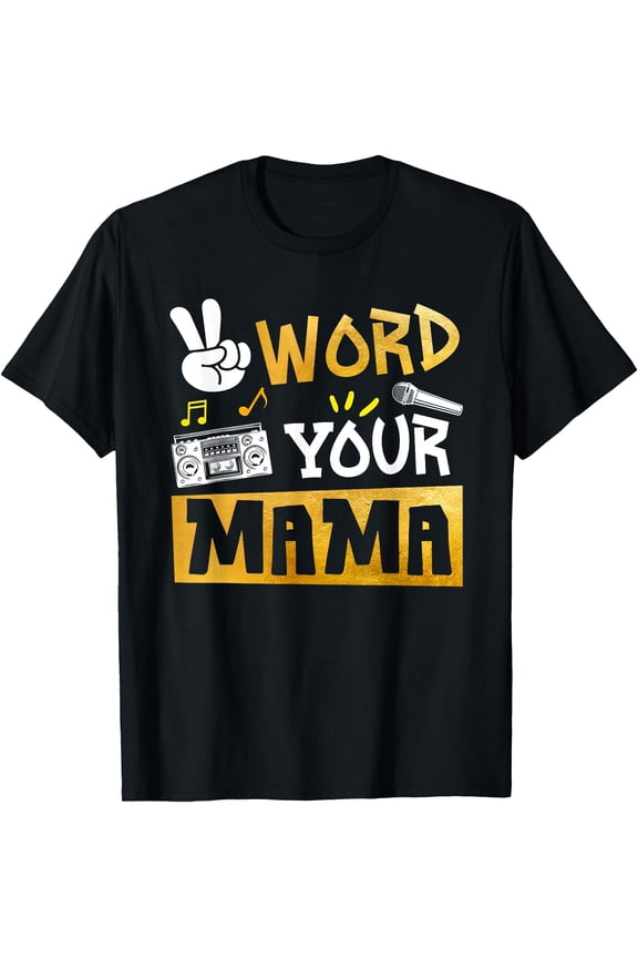 Word Your Mama - Mom Of The Birthday Two Legit To Quit T-Shirt