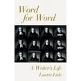 thumbnail image 1 of Word for Word: A Writer's Life, (Paperback), 1 of 1