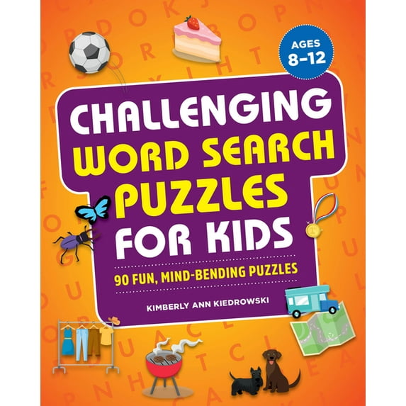 Word for Word Puzzles for Kids Challenging Word Search Puzzles for Kids: 90 Fun, Mind-Bending Puzzles, (Paperback)