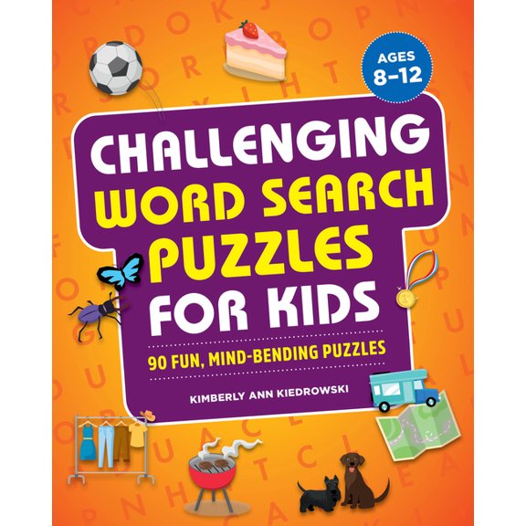 Word for Word Puzzles for Kids Challenging Word Search Puzzles for Kids: 90 Fun, Mind-Bending Puzzles, (Paperback)