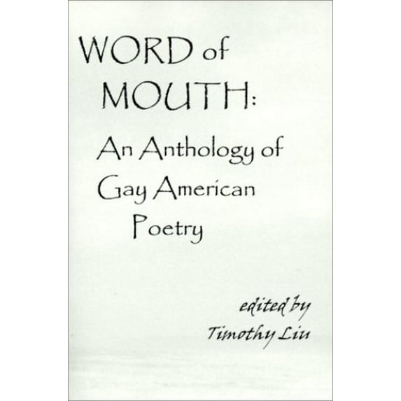 Pre-Owned Word of Mouth: An Anthology of Gay American Poetry Paperback