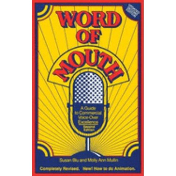 Pre-Owned Word of Mouth: A Guide to Commercial Voice-Over Excellence (Paperback) 0938817329 9780938817321