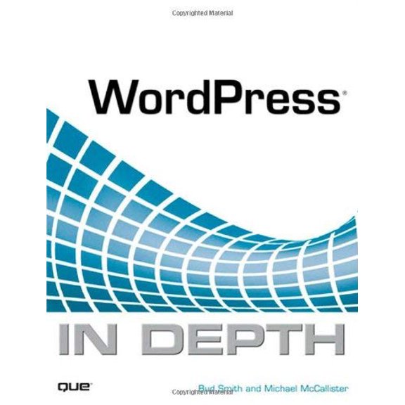 Pre-Owned WordPress in Depth (Paperback) 0789742756 9780789742759
