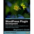 thumbnail image 1 of WordPress Plug-in Development (Beginner's Guide) (Paperback), 1 of 1
