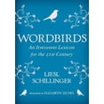 thumbnail image 1 of Pre-Owned Wordbirds: An Irreverent Lexicon for the 21st Century (Hardcover) 1476713480 9781476713489, 1 of 1
