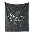 thumbnail image 1 of Wording Soft Flannel Fleece Throw Blanket, If You Can Dream It You Can Do It Philosophical Phrase Vintage, Cozy Plush for Indoor and Outdoor Use, 50" x 70", Charcoal Grey Coconut, by Ambesonne, 1 of 5