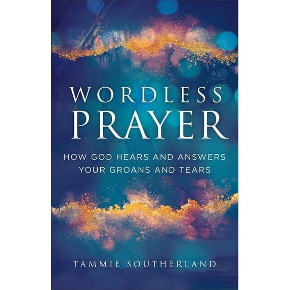 Wordless Prayer, (Hardcover)