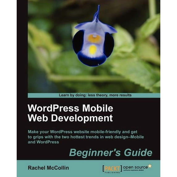 Wordpress Mobile Web Development: Beginner's Guide, (Paperback)