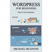 Wordpress for Beginners, Paperback