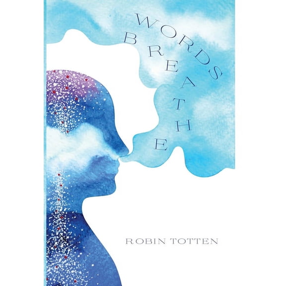 Words Breathe, (Hardcover)