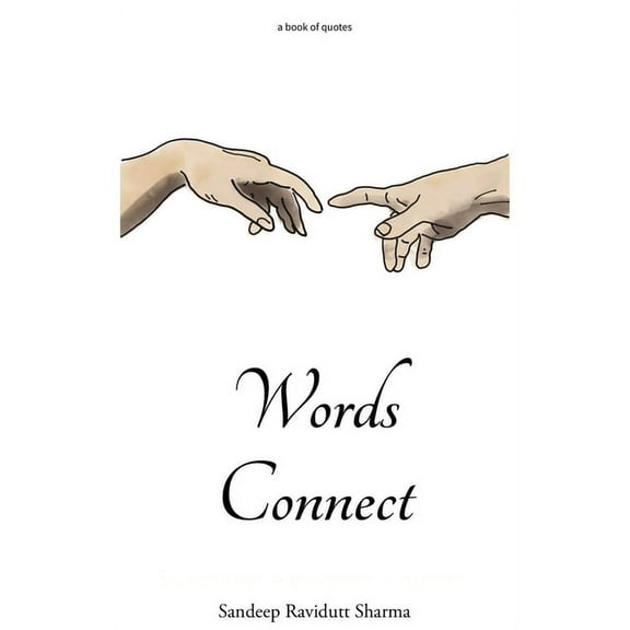 Words Connect : 100 Motivational Quotes For You (Paperback)