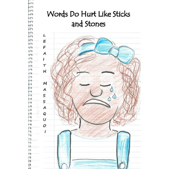Words Do Hurts Like Sticks and Stones, (Paperback)