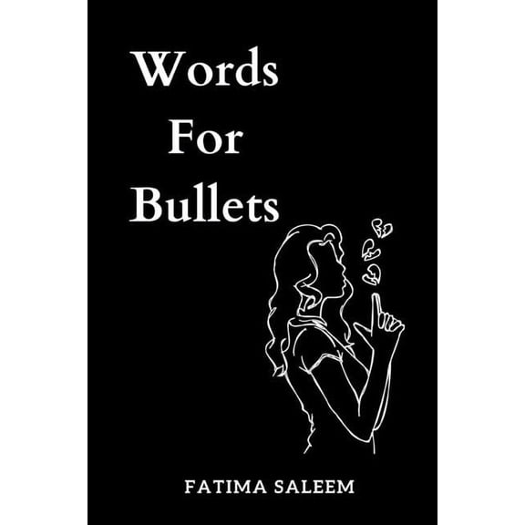 Words For Bullets (Paperback)