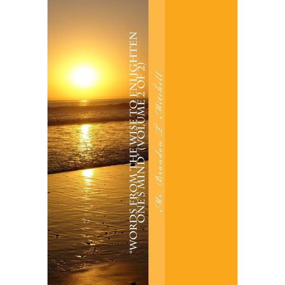 "Words From The Wise To Enlighten One's Mind" (Volume 2 of 2) Black/White Copy: Analogies and Sermon Titles, (Paperback)