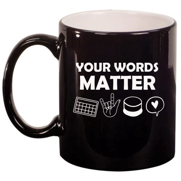 Your Words Matter AAC Special Education Teacher SLP Speech Language Pathologist Gift Speech Therapist Ceramic Coffee Mug Tea Cup Gift for Her, Him, Friend, Coworker, Wife (11oz Gloss Black)
