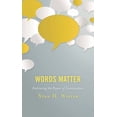 thumbnail image 1 of Words Matter: Embracing the Power of Conversation, (Paperback), 1 of 1