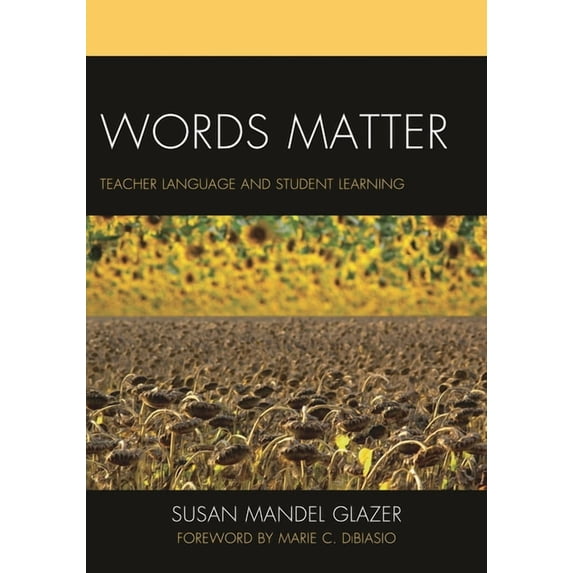 Words Matter: Teacher Language and Student Learning, (Paperback)