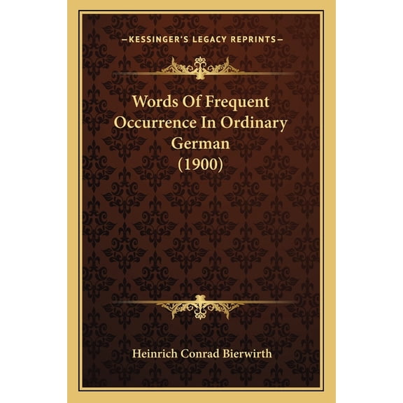 Words Of Frequent Occurrence In Ordinary German (1900) (Paperback)