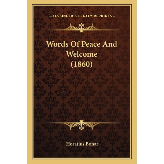 Words Of Peace And Welcome (1860) (Paperback)