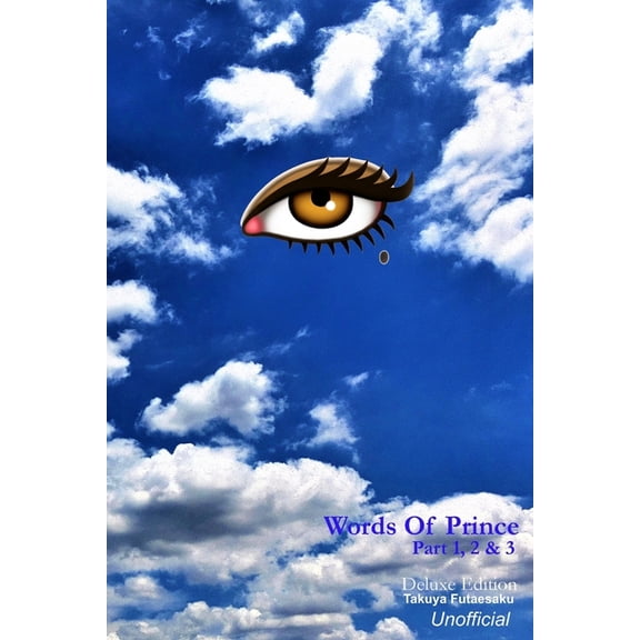 Words Of Prince Part 1,2, & 3: Deluxe Edition, (Paperback)