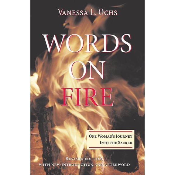 Words On Fire: One Woman's Journey Into The Sacred, (Paperback)
