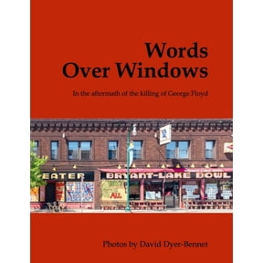 Words Over Windows: In the aftermath of the killing of George Floyd