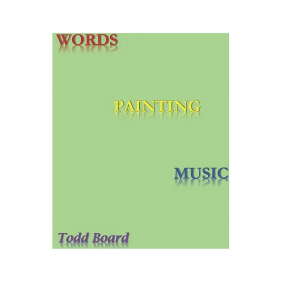 Words Painting Music (Paperback)