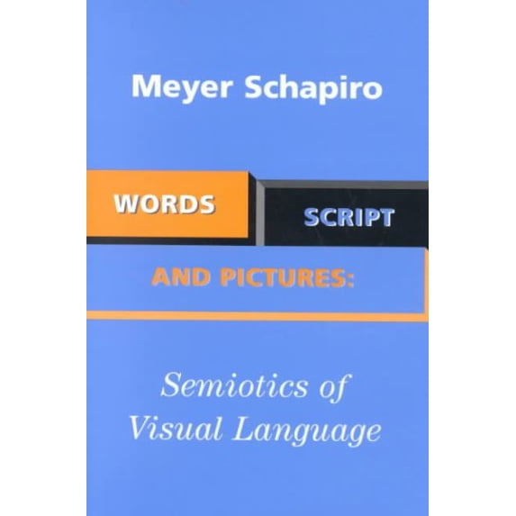 Words, Script, and Pictures: Semiotics of Visual Language (Hardcover)