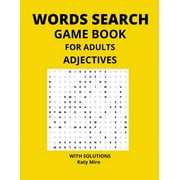 Words Search Game Book For Adults - Adjectives Perfect Gift For Scrabble Lover - Words To Find. Different 67 Puzzle Pieces With Solution 20 words per page to search with answer key Paperback