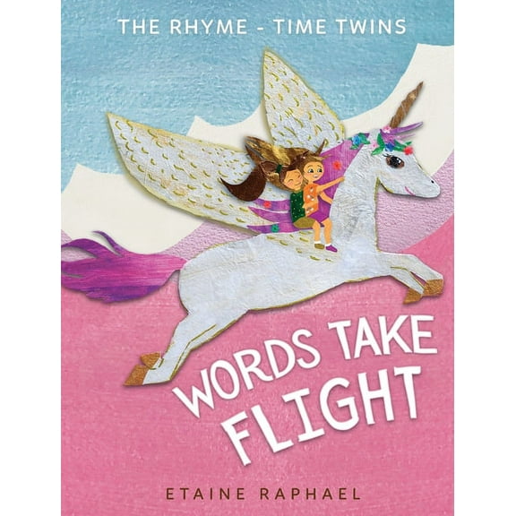 The Rhyme-Time Twins Words Take Flight, Book 1, (Hardcover)