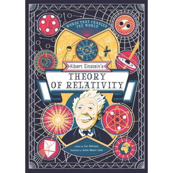 Words That Changed the World Albert Einstein's Theory of Relativity, (Hardcover)