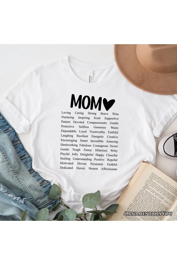 Words That Define Mom T-Shirt, Sweet Loving Mother’s White Tee for Strong and Beautiful Mothers