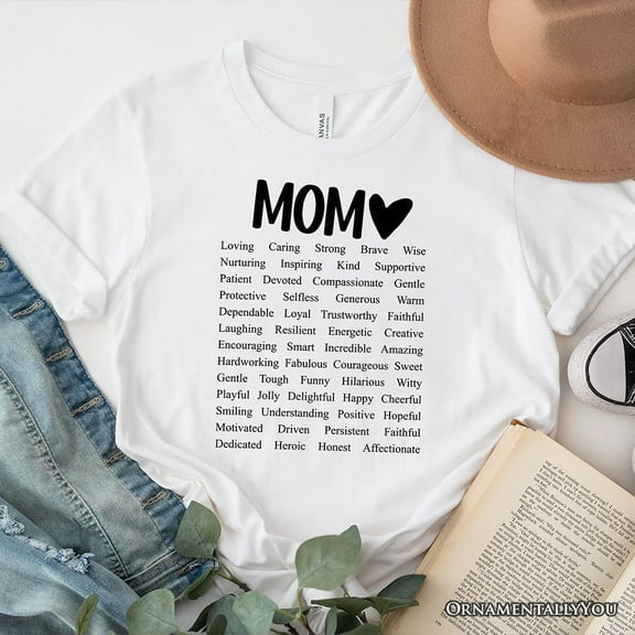 Words That Define Mom T-Shirt, Sweet Loving Mother’s White Tee for Strong and Beautiful Mothers