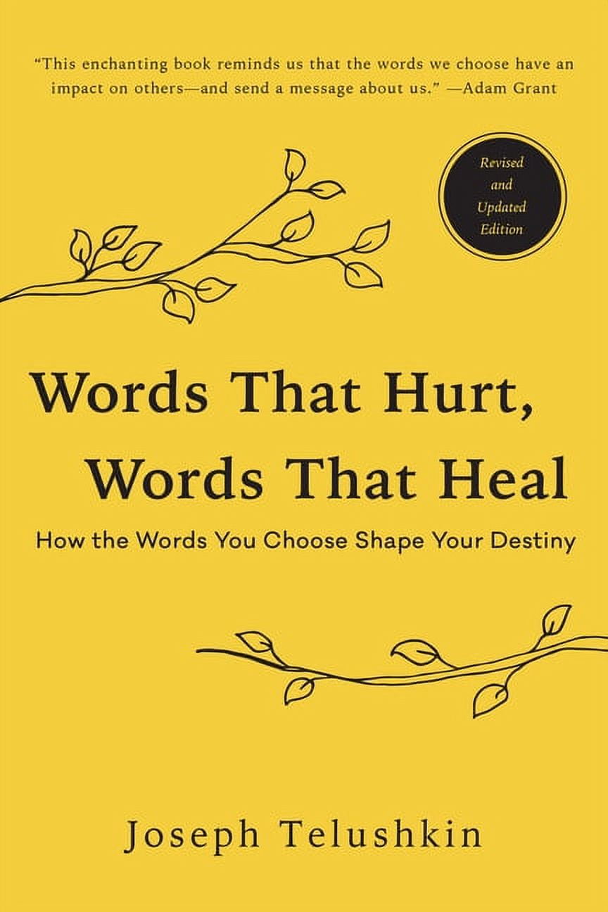 Words That Hurt, Words That Heal, Revised Edition: How the Words You Choose Shape Your Destiny, (Paperback)