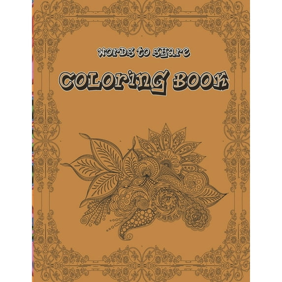Words To Share Coloring Book: Life-Inspiring Coloring Book for People of faith (Paperback)