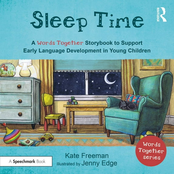 Words Together: Sleep Time: A 'Words Together' Storybook to Help Children Find Their Voices (Paperback)