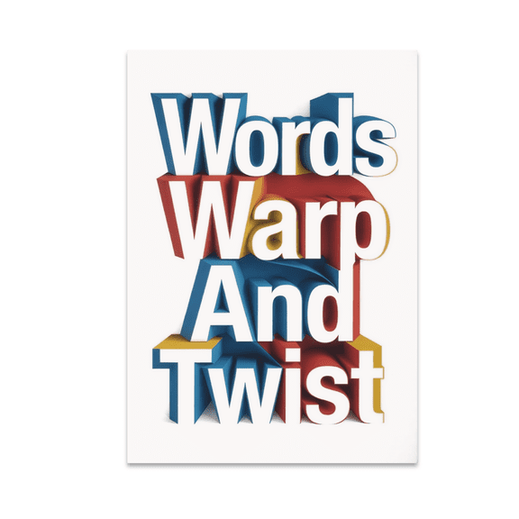 Words Warp And Twist Modern Text Art - Home Decor Enthusiast - 13x19 Poster Print