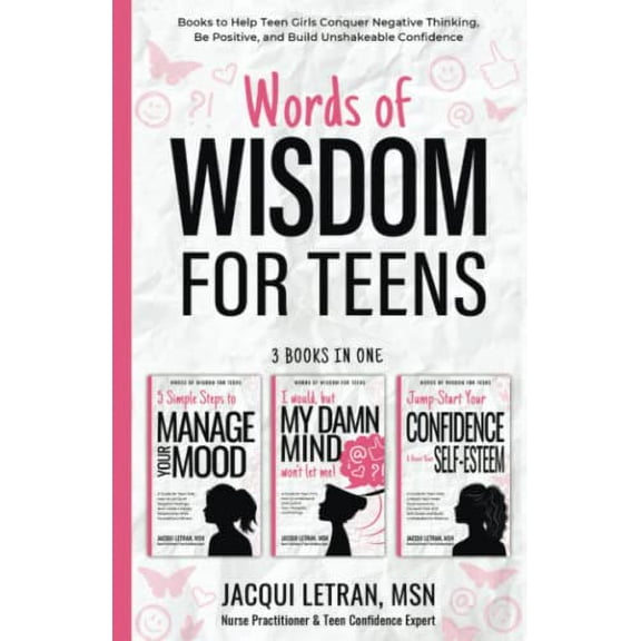 Pre-Owned Words of Wisdom for Teens (The Complete Collection, Books 1-3): Books to Help Teen Girls Conquer Negative Thinking, Be Positive, and Live with Confide (Paperback) 1952719100 9781952719103