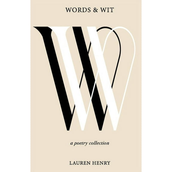 Words & Wit: A Poetry Collection, (Paperback)