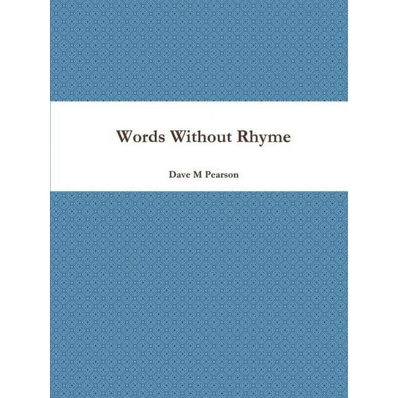 Words Without Rhyme, (Paperback)