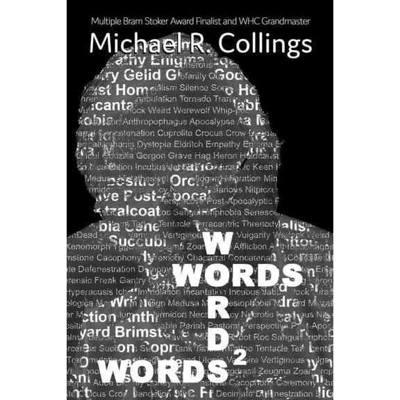 Words Words Words 2: The Darker Side Paperback 1693007193 9781693007194 Dr. Michael R Collings