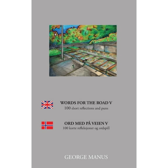 Words for the Road V: 100 short reflections and puns, (Paperback)