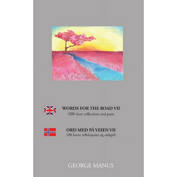 Words for the Road VII: 100 short reflections and puns, (Paperback)