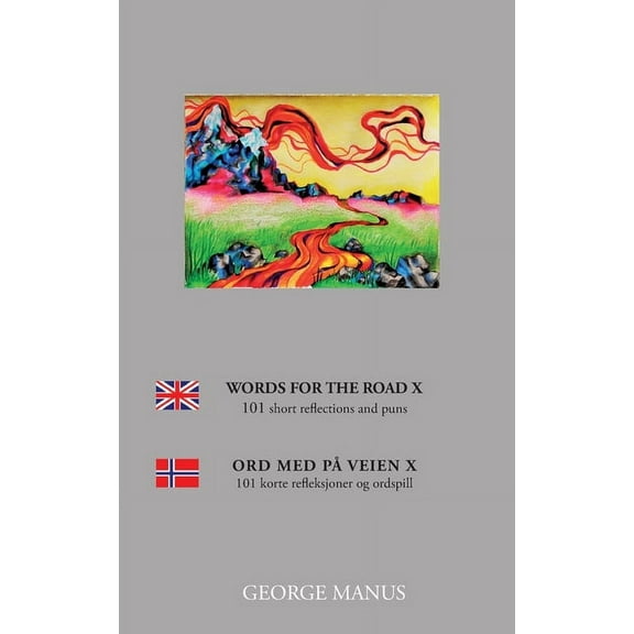 Words for the Road X: 100 short reflections and puns, (Paperback)