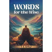 Words for the Wise, (Paperback)