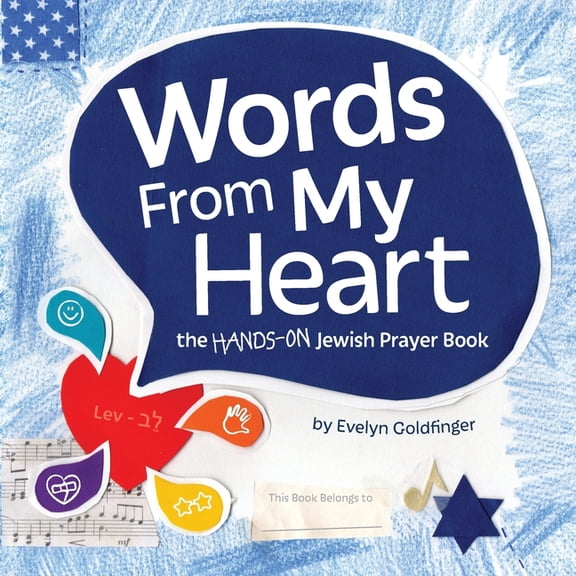 Words from My Heart Words From My Heart: the hands-on Jewish Prayer Book, (Paperback)