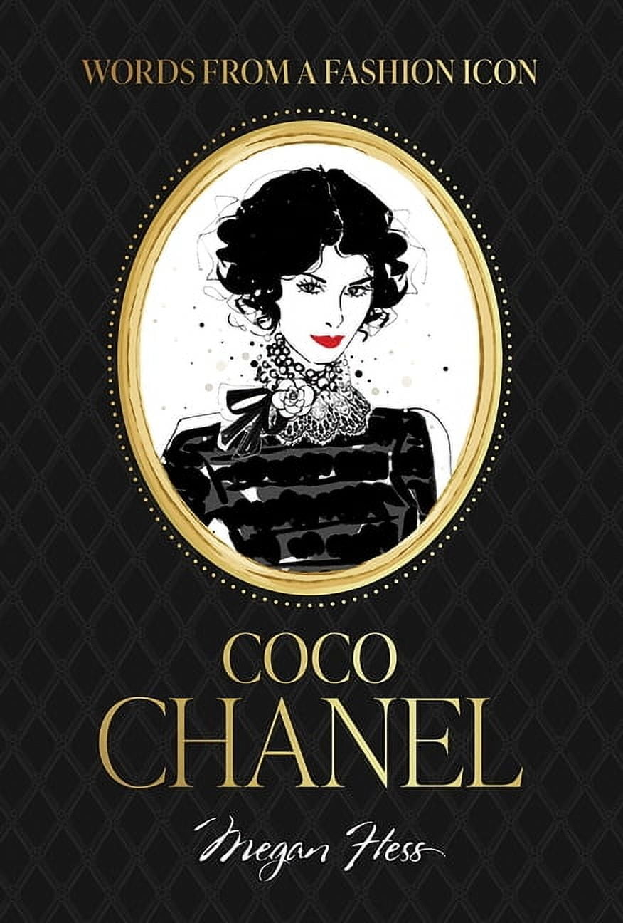 Words from a Fashion Icon: Coco Chanel, (Hardcover)